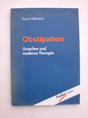 Obstipation - Ursachen und moderne Therapie