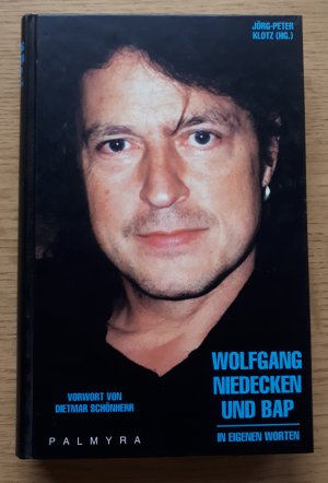 Wolfgang Niedecken und BAP in eigenen Worten, signiertes Exemplar.