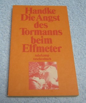 gebrauchtes Buch – Peter Handke – Die Angst des Tormanns beim Elfmeter