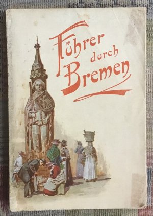 antiquarisches Buch – Führer durch Bremen