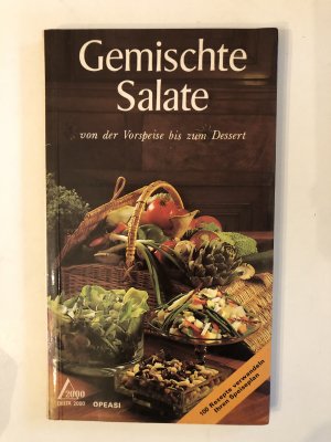 Gemischte Salate von der Vorspeise bis zum Dessert