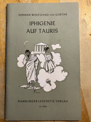 gebrauchtes Buch – Goethe, Johann Wolfgang von – Iphigenie auf Tauris - Ein Schauspiel