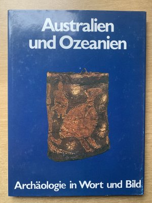 gebrauchtes Buch – Norbert Wolf – Archäologie in Wort und Bild:  Australien und Ozeanien