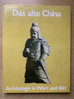 gebrauchtes Buch – Patrick FitzGerald – Archäologie in Wort und Bild:  Das alte China