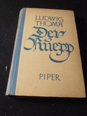 antiquarisches Buch – Ludwig Thoma – Der Ruepp. Roman