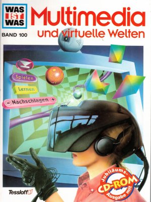 gebrauchtes Buch – Rainer Köthe – Multimedia und virtuelle Welten - Jubiläumsausgabe mit CD-ROM - Was ist Was Band 100