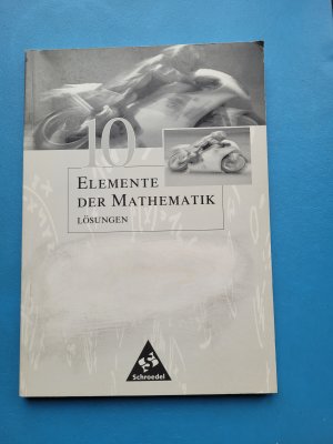 Elemente der Mathematik 10. Schuljahr Lösungen