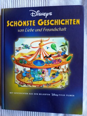 gebrauchtes Buch – Walt Disney – Disneys schönste Geschichten von Liebe und Freundschaft