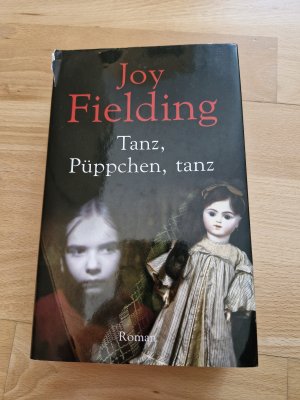 gebrauchtes Buch – Joy Fielding – Tanz, Püppchen, tanz - Roman