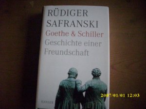 gebrauchtes Buch – Rüdiger Safranski – Goethe und Schiller. Geschichte einer Freundschaft