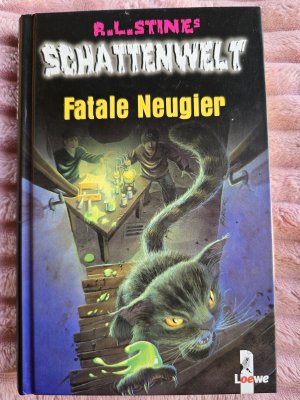 gebrauchtes Buch – Stine, R.L – Fatale Neugier