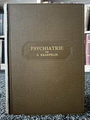 Psychiatrie. Ein Lehrbuch für Studirende und Aerzte