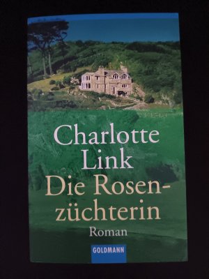 gebrauchtes Buch – Charlotte Link – Die Rosenzüchterin