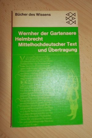 gebrauchtes Buch – Wernher der Gartenaere Helmbrecht Mittelhochdeutscher Text und Übertragung