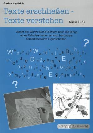 Texte erschließen - Texte verstehen, Klasse 8 - 12