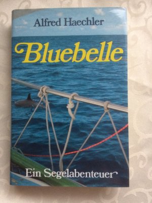 gebrauchtes Buch – Alfred Haechler – Bluebelle