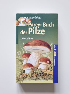 Pareys Buch der Pilze - Über 1500 Pilze Europas (2005, Zustand sehr gut)