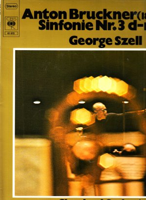 gebrauchter Tonträger – Anton Bruckner / George Szell Cleveland Orchester – CBS 61072 Bruckner Sinfonie Nr. 3 d-Moll - George Szell Cleveland Orchester