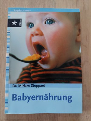 gebrauchtes Buch – Dr. Miriam Stoppard – Babyernährung