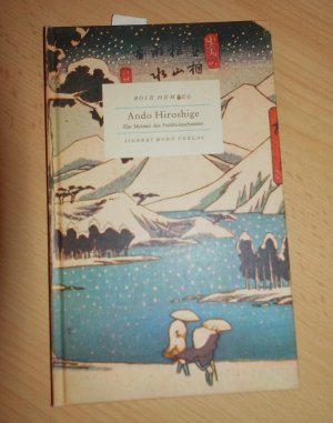 Ando Hiroshige ein Meister des Farbholzschnittes