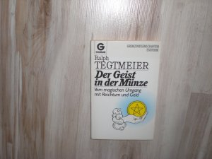 gebrauchtes Buch – Ralph Tegtmeier – Der Geist in der Münze - Vom magischen Umgang mit Reichtum und Geld