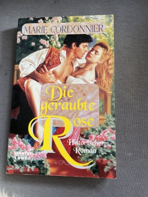 gebrauchtes Buch – Marie Cordonnier – Die geraubte Rose