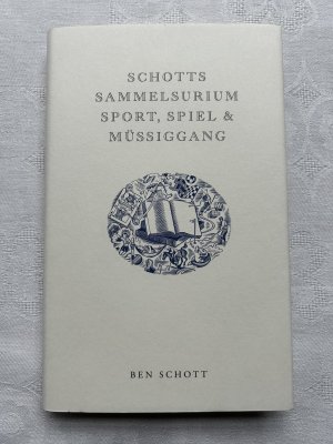 Schotts Sammelsurium Sport, Spiel & Müssiggang