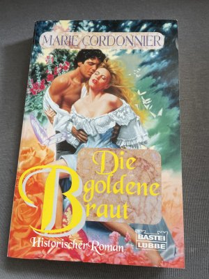 gebrauchtes Buch – Marie Cordonnier – Die goldene Braut