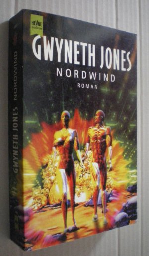 gebrauchtes Buch – Gwyneth Jones – Nordwind. SF-Roman