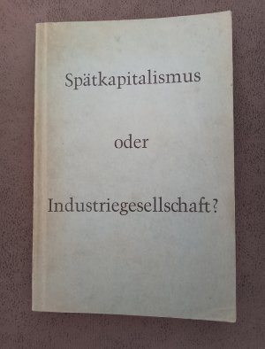 Spätkapitalismus oder Industriegesellschaft : Verhandlungen des 16. Deutschen Soziologentages in Frankfurt am Main 1968.