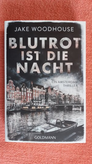 gebrauchtes Buch – Jake Woodhouse – Blutrot ist die Nacht - ein Amsterdam-Thriller