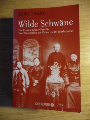 gebrauchtes Buch – Jung Chang – Wilde Schwäne - Die Frauen meiner Familie