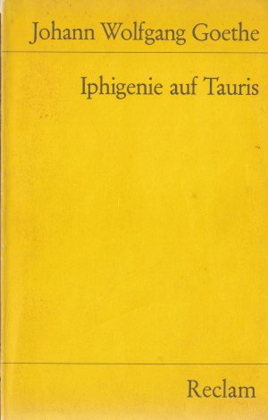 gebrauchtes Buch – Goethe, Johann Wolfgang – Iphigenie auf Tauris - Ein Schauspiel