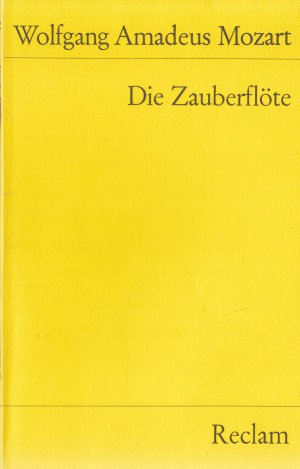 gebrauchtes Buch – Mozart, Wolfgang Amadeus – Die Zauberflöte - Oper in 2 Aufzügen