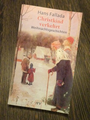 gebrauchtes Buch – Hans Fallada – Christkind verkehrt - Weihnachtsgeschichten