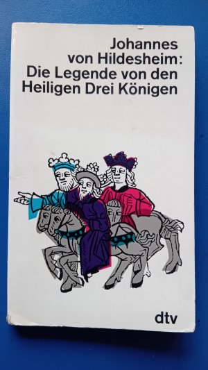 antiquarisches Buch – Johannes von Hildesheim / Elisabeth Christern  – Die Legende von den Heiligen Drei Königen. Mit zeitgenössischen Holzschnitten