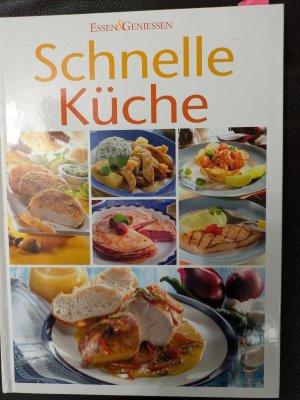 gebrauchtes Buch – Essen & Geniessen – Schnelle Küche