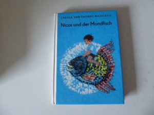 gebrauchtes Buch – Carola und Thomas Nicolaou – Nicos und der Mondfisch. Die kleinen Trompeterbücher Band 85für Kinder ab 7 Jahren. Hardcover