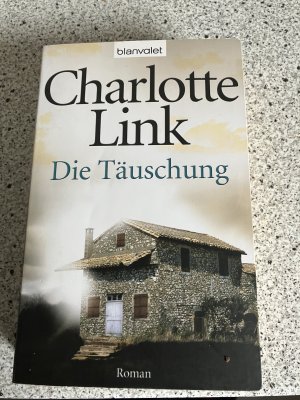 gebrauchtes Buch – Charlotte Link – Die Täuschung