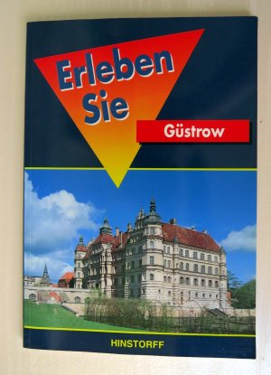 Erleben Sie Güstrow