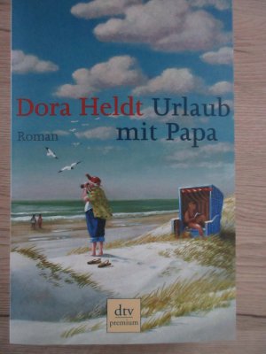 gebrauchtes Buch – Dora Heldt – Urlaub mit Papa