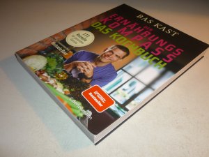 gebrauchtes Buch – Bas Kast – Der Ernährungskompass - Das Kochbuch - 111 Rezepte für gesunden Genuss