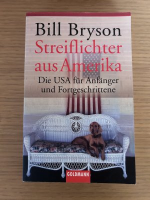 Streiflichter aus Amerika - Die USA für Anfänger und Fortgeschrittene