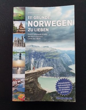 111 Gründe, Norwegen zu lieben - eine Liebeserklärung an das schönste Land der Welt