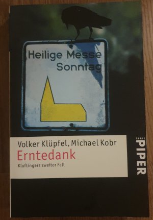 gebrauchtes Buch – Klüpfel, Volker; Kobr, Michael – Erntedank - Kluftingers zweiter Fall