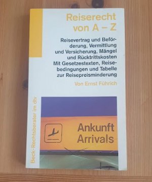 gebrauchtes Buch – Ernst Führich – Reiserecht von A - Z - Über 700 Stichwörter zum Tourismusrecht