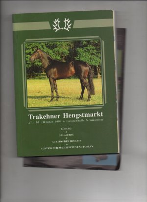 gebrauchtes Buch – Trakehner Hengstmarkt – Trakehner Hengstmarkt Neumünster 1994. Körung. Galaschau. Auktion der Hengste. Auktion der Zuchtstuten und Fohlen