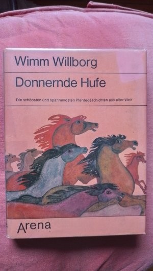 gebrauchtes Buch – Wimm Willborg – Donnernde Hufe - die schönsten und spannnnendsten Pferdegeschichten aus aller Welt : mit Illustrationen  von Brigitte Smith