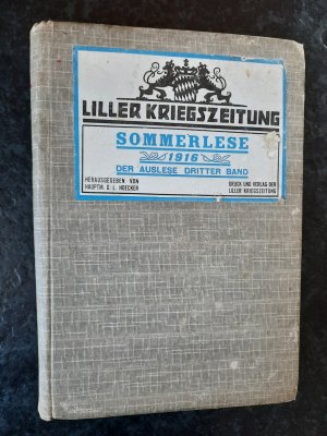 antiquarisches Buch – Hauptmann d.L – Liller Kriegszeitung. Sommerlese 1916. Der Auslese Dritter Band.