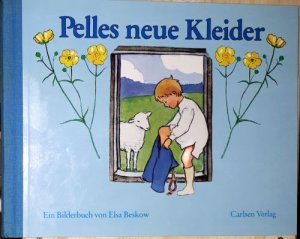 Pelles neue Kleider. Ein Bilderbuch von Elsa Beskow.